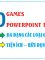 File 99 games trò chơi PPT trong giảng dạy tiếng Trung ( có tiếng Việt )
