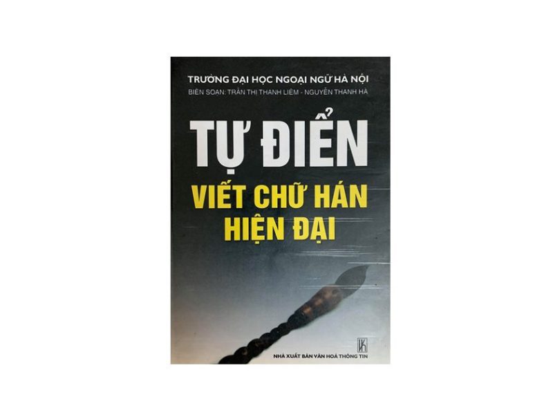 TỰ ĐIỂN VIẾT CHỮ HÁN HIỆN ĐẠI