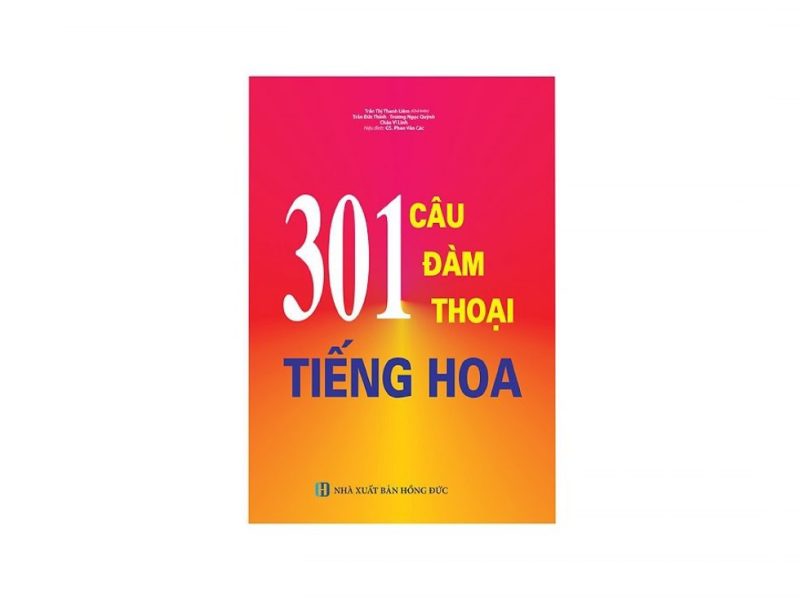 301 CÂU ĐÀM THOẠI TIẾNG HOA