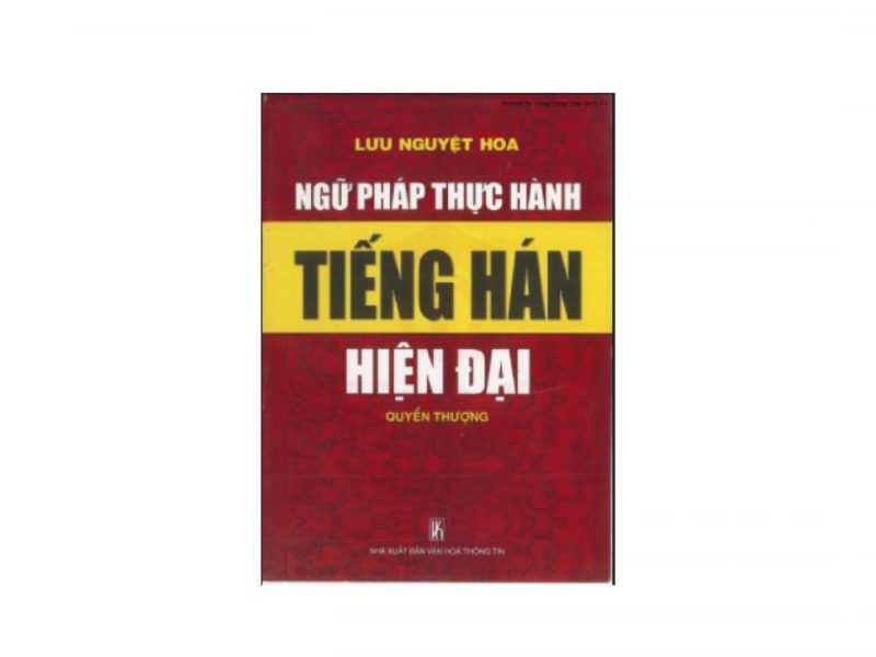 NGỮ PHÁP THỰC HÀNH TIẾNG HÁN HIỆN ĐẠI